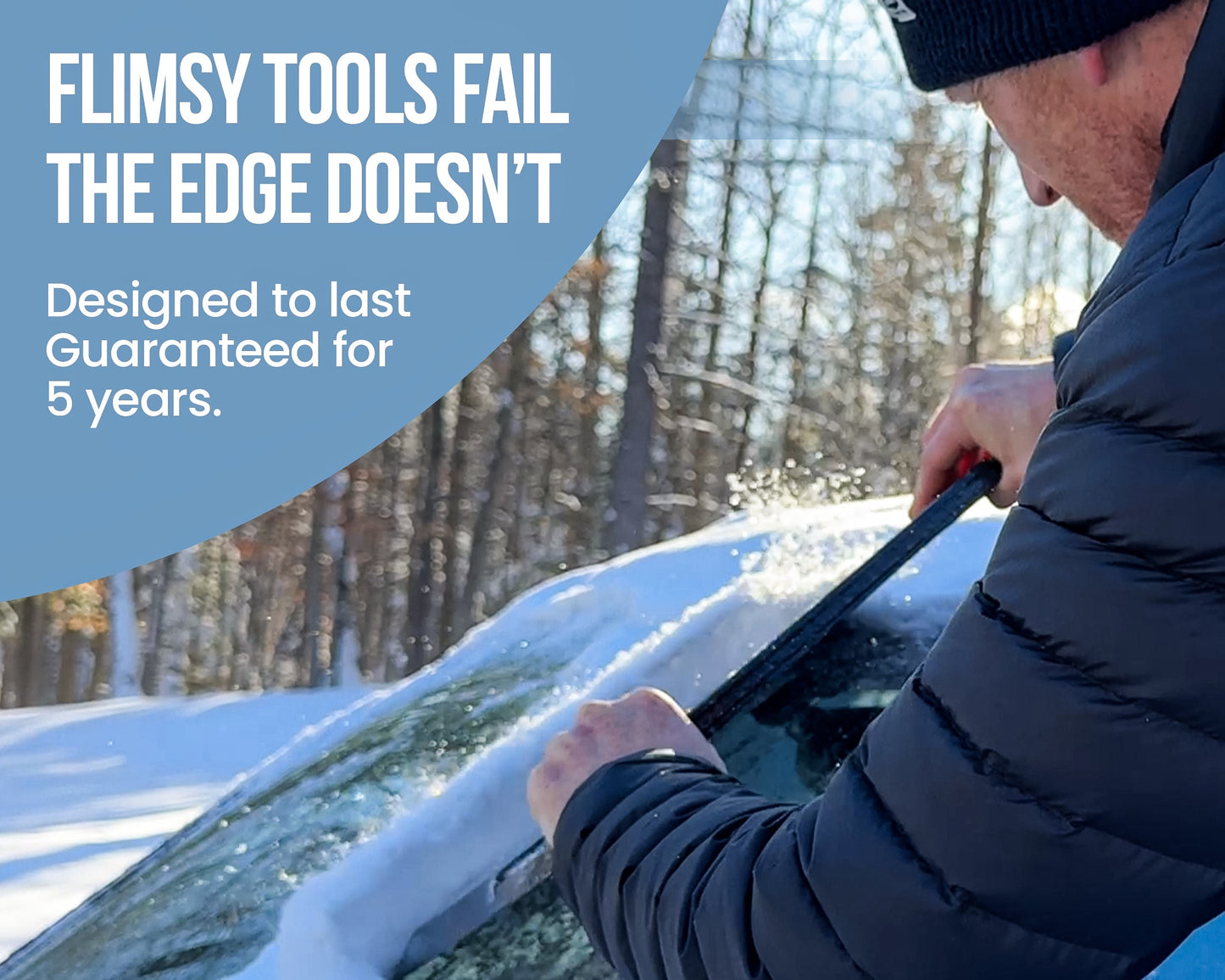 Person using a snow removal tool on a car windshield with text about product durability.