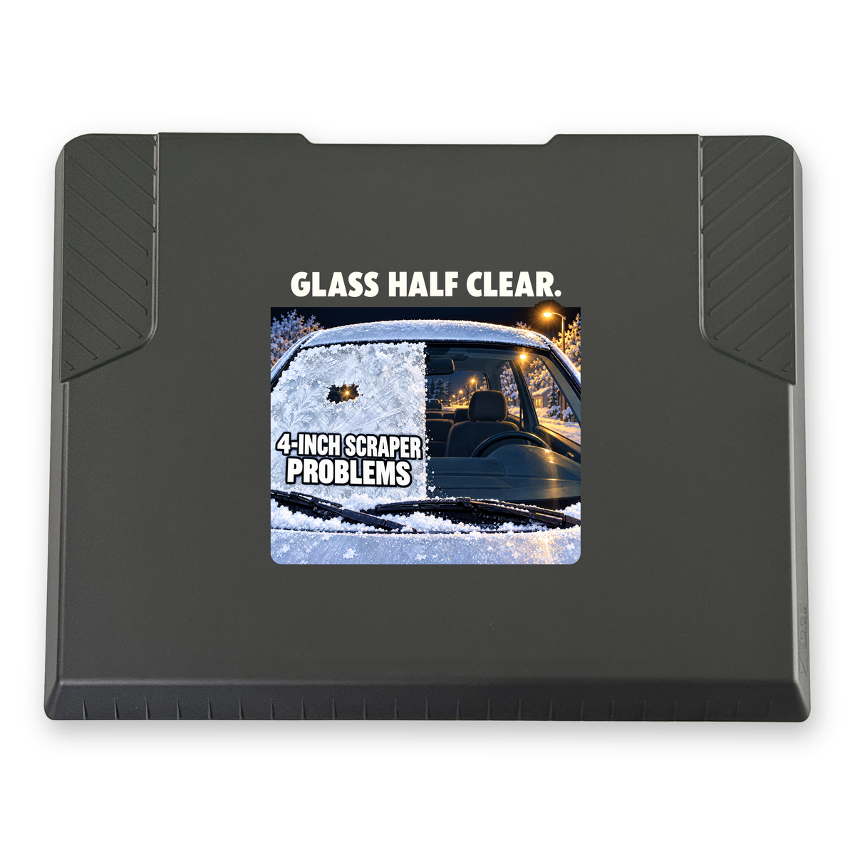 The EDGE snow and ice scraper with the Glass Half Clear print, 8 x 8 in, top view